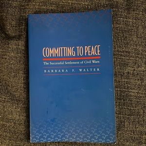 Committing to Peace by Barbara F. Walter